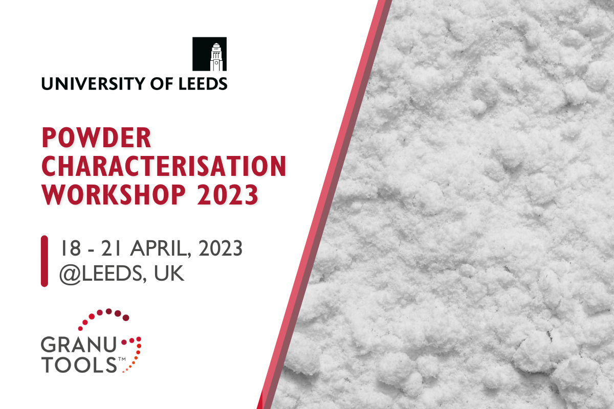 Granutools - Powder Characterisation Workshop, University of Leeds